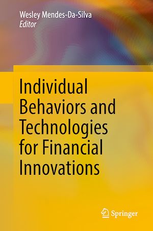 Téléchargez le livre :  Individual Behaviors and Technologies for Financial Innovations