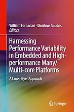 Télécharger le livre :  Harnessing Performance Variability in Embedded and High-performance Many/Multi-core Platforms