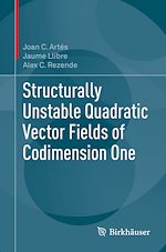 Télécharger le livre :  Structurally Unstable Quadratic Vector Fields of Codimension One