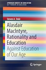 Télécharger le livre :  Alasdair MacIntyre, Rationality and Education