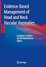 Télécharger le livre :  Evidence-Based Management of Head and Neck Vascular Anomalies