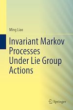 Télécharger le livre :  Invariant Markov Processes Under Lie Group Actions