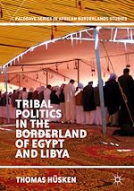 Télécharger le livre :  Tribal Politics in the Borderland of Egypt and Libya