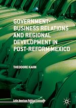 Télécharger le livre :  Government-Business Relations and Regional Development in Post-Reform Mexico