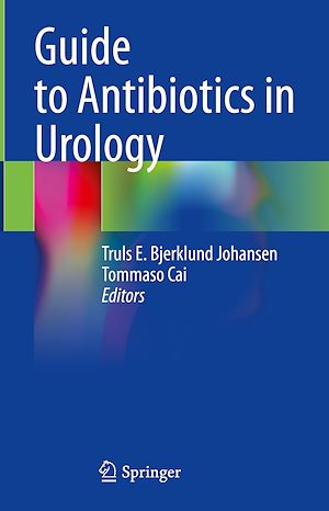 Téléchargez le livre :  Guide to Antibiotics in Urology