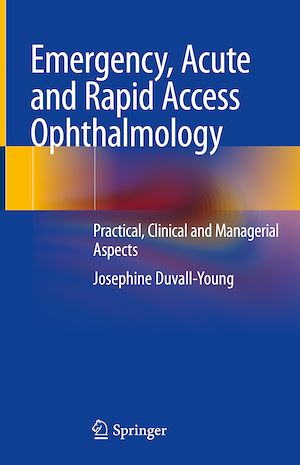 Téléchargez le livre :  Emergency, Acute and Rapid Access Ophthalmology