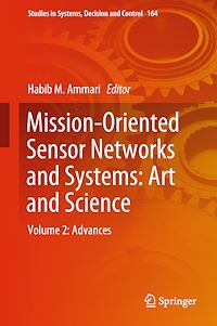 Télécharger le livre :  Mission-Oriented Sensor Networks and Systems: Art and Science