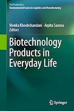 Télécharger le livre :  Biotechnology Products in Everyday Life