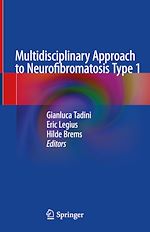 Télécharger le livre :  Multidisciplinary Approach to Neurofibromatosis Type 1
