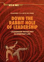 Télécharger le livre :  Down the Rabbit Hole of Leadership