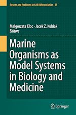 Télécharger le livre :  Marine Organisms as Model Systems in Biology and Medicine