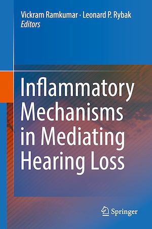 Téléchargez le livre :  Inflammatory Mechanisms in Mediating Hearing Loss