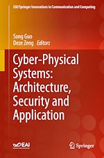 Télécharger le livre :  Cyber-Physical Systems: Architecture, Security and Application