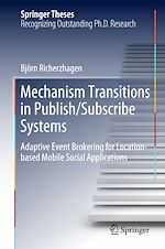 Télécharger le livre :  Mechanism Transitions in Publish/Subscribe Systems