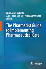 Télécharger le livre :  The Pharmacist Guide to Implementing Pharmaceutical Care