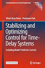 Télécharger le livre :  Stabilizing and Optimizing Control for Time-Delay Systems
