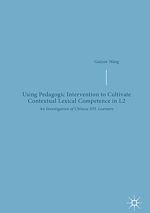 Télécharger le livre :  Using Pedagogic Intervention to Cultivate Contextual Lexical Competence in L2