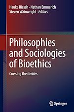 Télécharger le livre :  Philosophies and Sociologies of Bioethics