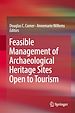Télécharger le livre :  Feasible Management of Archaeological Heritage Sites Open to Tourism