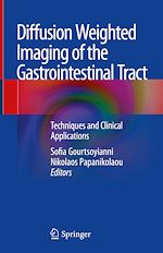 Télécharger le livre :  Diffusion Weighted Imaging of the Gastrointestinal Tract
