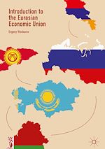 Télécharger le livre :  Introduction to the Eurasian Economic Union
