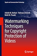 Télécharger le livre :  Watermarking Techniques for Copyright Protection of Videos
