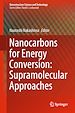 Télécharger le livre :  Nanocarbons for Energy Conversion: Supramolecular Approaches