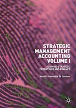 Télécharger le livre :  Strategic Management Accounting, Volume I