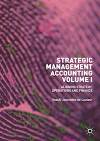 Télécharger le livre :  Strategic Management Accounting, Volume I