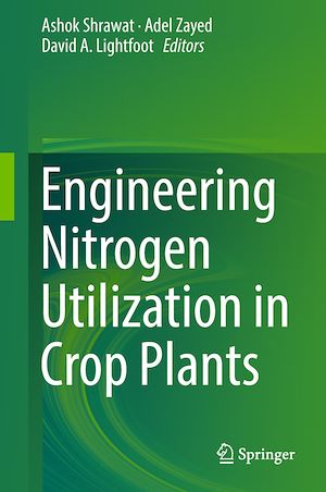 Téléchargez le livre :  Engineering Nitrogen Utilization in Crop Plants