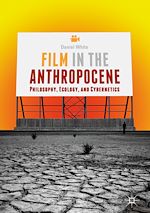 Télécharger le livre :  Film in the Anthropocene