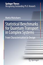Télécharger le livre :  Statistical Benchmarks for Quantum Transport in Complex Systems