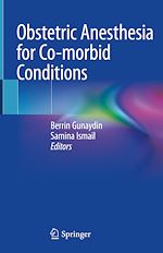 Télécharger le livre :  Obstetric Anesthesia for Co-morbid Conditions