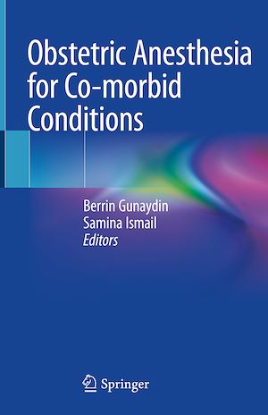 Téléchargez le livre :  Obstetric Anesthesia for Co-morbid Conditions