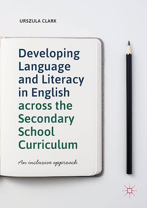Téléchargez le livre :  Developing Language and Literacy in English across the Secondary School Curriculum