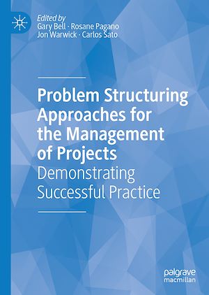 Téléchargez le livre :  Problem Structuring Approaches for the Management of Projects