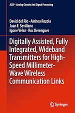 Télécharger le livre :  Digitally Assisted, Fully Integrated, Wideband Transmitters for High-Speed Millimeter-Wave Wireless Communication Links