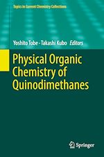 Télécharger le livre :  Physical Organic Chemistry of Quinodimethanes