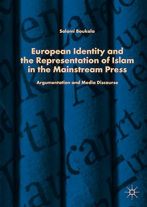 Téléchargez le livre :  European Identity and the Representation of Islam in the Mainstream Press