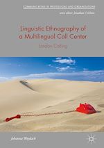 Télécharger le livre :  Linguistic Ethnography of a Multilingual Call Center