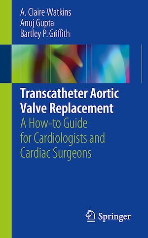 Téléchargez le livre :  Transcatheter Aortic Valve Replacement