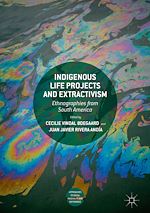 Download this eBook Indigenous Life Projects and Extractivism