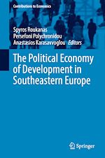 Télécharger le livre :  The Political Economy of Development in Southeastern Europe