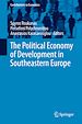 Télécharger le livre :  The Political Economy of Development in Southeastern Europe
