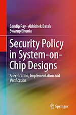 Télécharger le livre :  Security Policy in System-on-Chip Designs