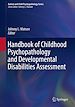 Télécharger le livre :  Handbook of Childhood Psychopathology and Developmental Disabilities Assessment