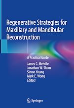 Télécharger le livre :  Regenerative Strategies for Maxillary and Mandibular Reconstruction
