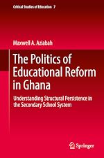 Télécharger le livre :  The Politics of Educational Reform in Ghana