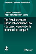 Télécharger le livre :  The Past, Present and Future of Comparative Law - Le passé, le présent et le futur du droit comparé