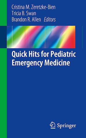 Téléchargez le livre :  Quick Hits for Pediatric Emergency Medicine